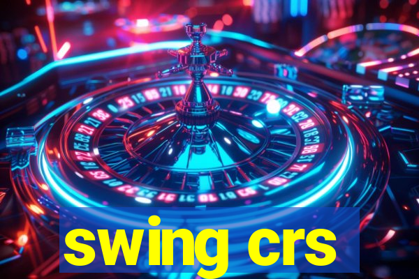swing crs